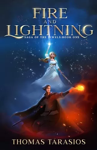 Fire and Lightning (Saga of the Jewels #1) by Thomas Tarasios