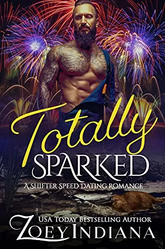 Totally Sparked: A Shifter Speed Dating Romance (The Shifter Speed Dating #7) by Zoey Indiana