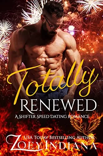 Totally Renewed: A Shifter Speed Dating Romance (The Shifter Speed Dating #4) by Zoey Indiana