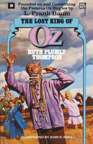 The Lost King of Oz (Oz #19) by Ruth Plumly Thompson