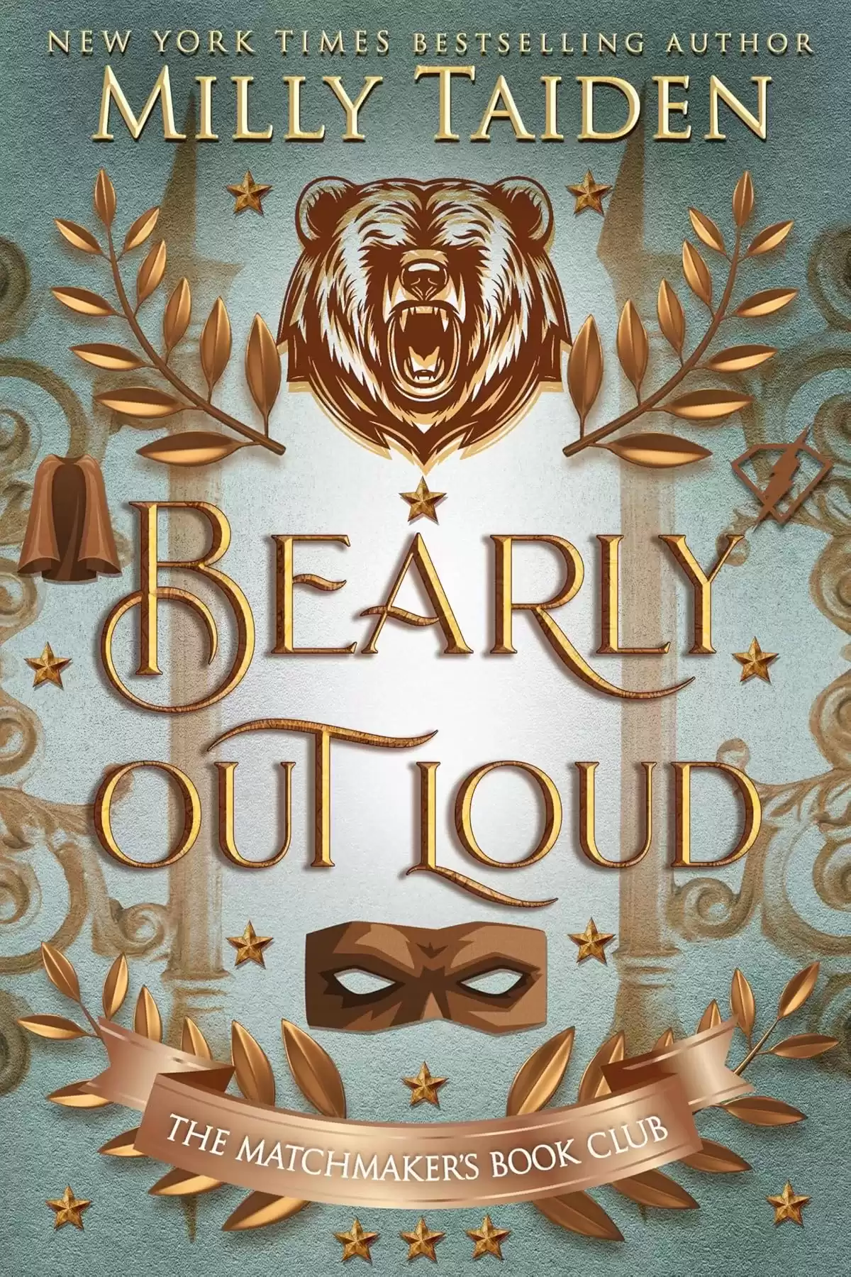 Bearly Out Loud: Gerri Wilder Presents - A Paranormal Villain-ish Shifter Romance - with Heat (The Matchmaker's Book Club - Villains #4) by Milly Taiden
