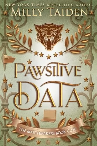 Pawsitive Data: Gerri Wilder Presents - A Paranormal Science-ish Shifter Romance - with Heat (The Matchmaker's Book Club #6) by Milly Taiden
