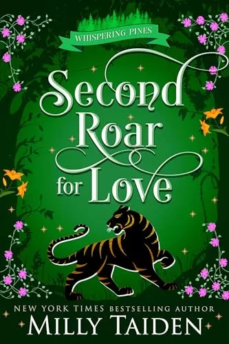 A Second Roar for Love: A Paranormal Small Town Cozy Shifter Romance Series - with Heat (Whispering Pines #2) by Milly Taiden