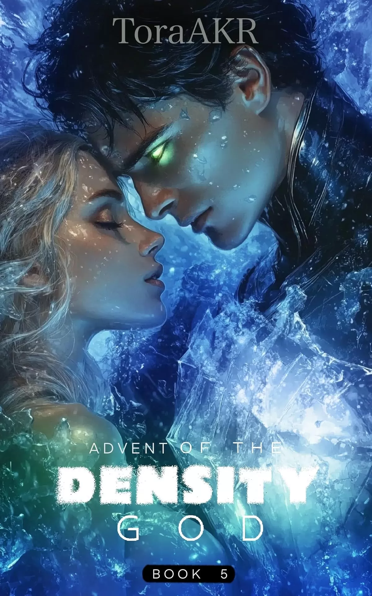 Advent of the Density God Book 5 (Density God #5) by ToraAKR