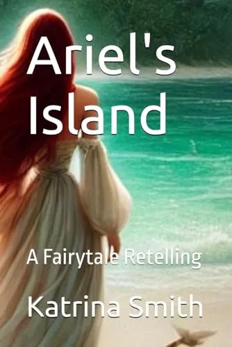 Ariel's Island (Fairytale Retellings #3) by Katrina Smith
