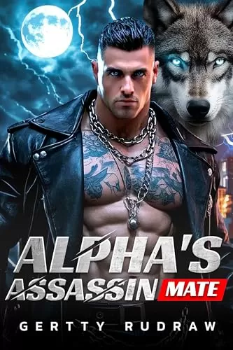 Alpha's Assassin Mate by Gertty Rudraw