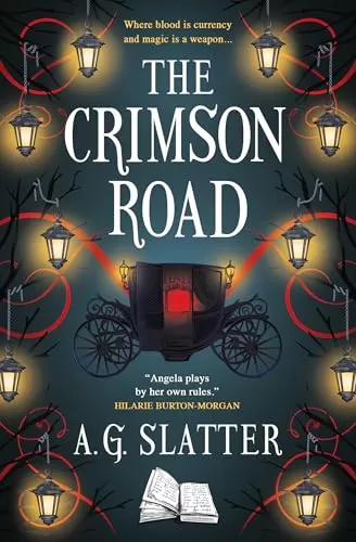 The Crimson Road by A. G. Slatter