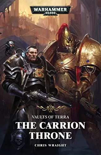The Carrion Throne (Vaults of Terra #1) by Chris Wraight