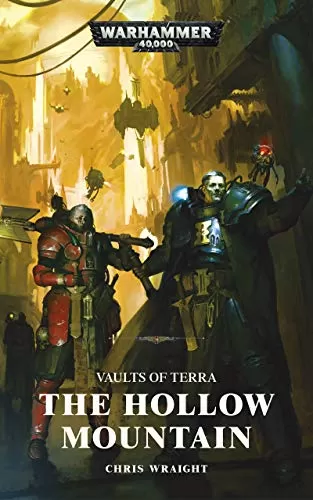 The Hollow Mountain (Vaults of Terra #2) by Chris Wraight