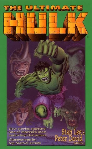 The Ultimate Hulk (The Incredible Hulk) by Peter David, Stan Lee