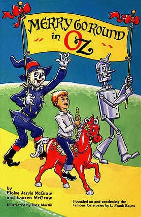 Merry Go Round in Oz (Oz #40) by Eloise Jarvis McGraw, Lauren McGraw
