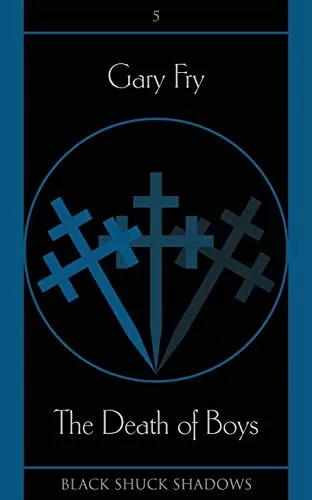 The Death of Boys (Black Shuck Shadows #5) by Gary Fry