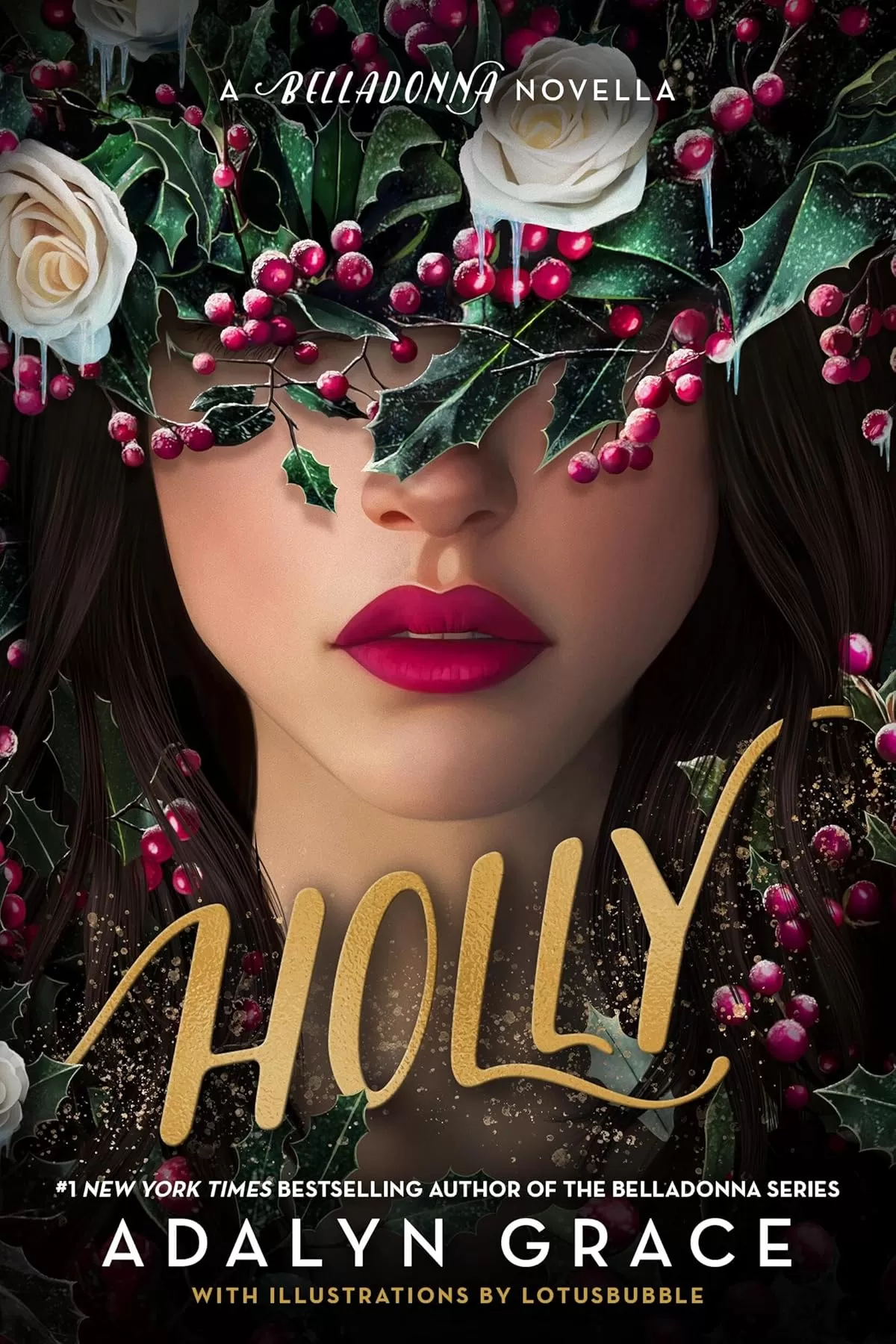 Holly: A Belladonna Novella (Belladonna #4) by Adalyn Grace