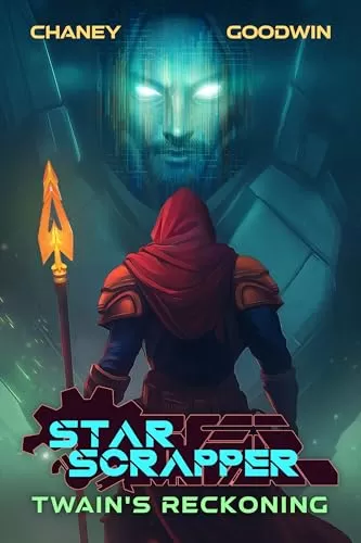 Twain's Reckoning (Star Scrapper #12) by J.N. Chaney, Matthew A. Goodwin