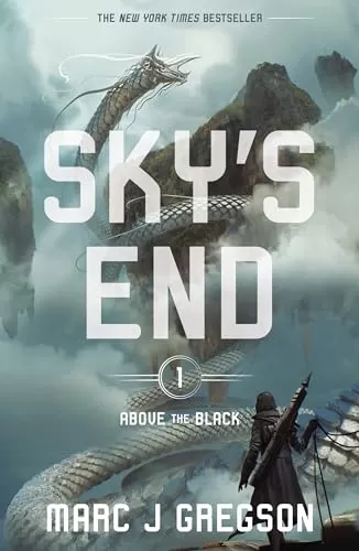 Sky's End (Above the Black #1) by Marc J Gregson