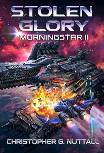 Stolen Glory (Morningstar #2) by Christopher G. Nuttall