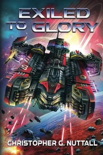 Exiled to Glory (Morningstar #1) by Christopher G. Nuttall
