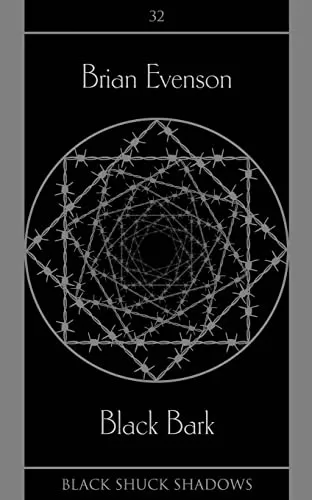 Black Bark (Black Shuck Shadows #32) by Brian Evenson