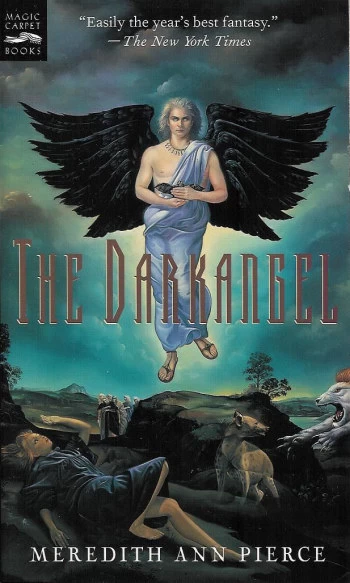 The Darkangel (The Darkangel Trilogy #1) by Meredith Ann Pierce