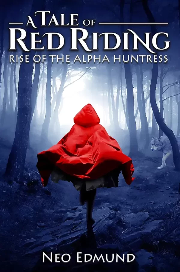 Red Riding Hood, Rise Of The Alpha Huntress