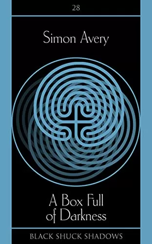 A Box Full of Darkness (Black Shuck Shadows #28) by Simon Avery
