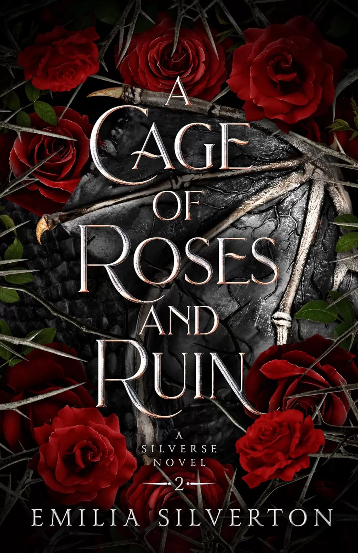 A Cage of Roses and Ruin: A Silverse Novel (The Cursed Kingdoms (Spicy Dark Fantasy Romance Novels) #2) by Emilia Silverton