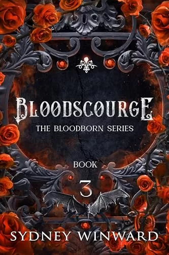 Bloodscourge: A Paranormal Vampire Romance (The Bloodborn Series #3) by Sydney Winward