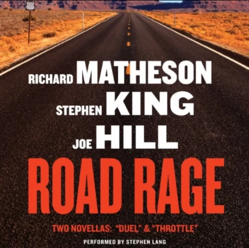 Road Rage by Stephen King, Richard Matheson, Joe Hill