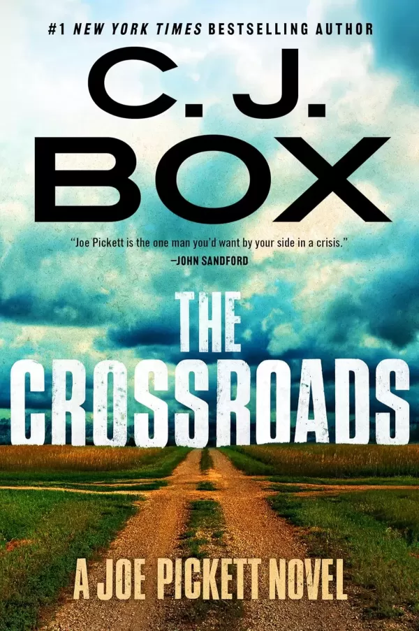 The Crossroads (Joe Pickett #26) by C. J. Box