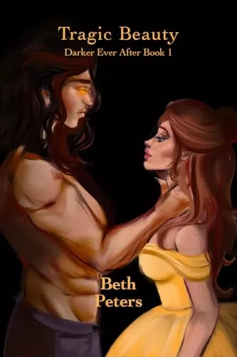 Tragic Beauty (Darker Ever After #1) by Beth Peters