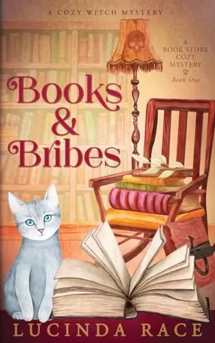 Books & Bribes: A Paranormal Cozy Mystery (A Book Store Cozy Mystery #1) by Lucinda Race