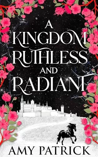 A Kingdom Ruthless and Radiant (Age of Fae #2) by Amy Patrick