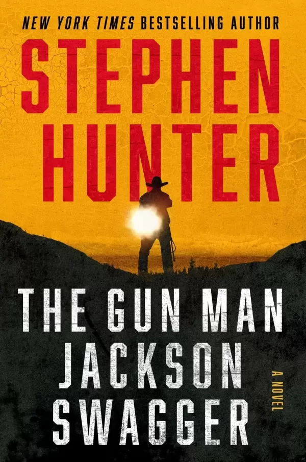 The Gun Man Jackson Swagger by Stephen Hunter
