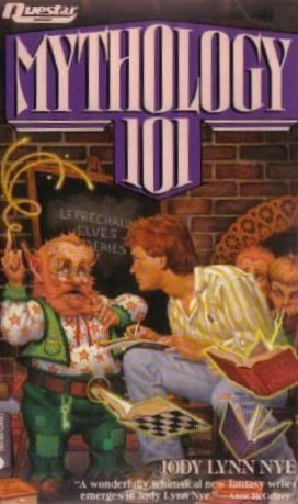 Mythology 101 (Mythology #1) by Jody Lynn Nye