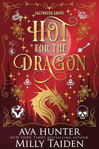 Hot For The Dragon (Saltwater Grove Romances) by Milly Taiden, Ava Hunter