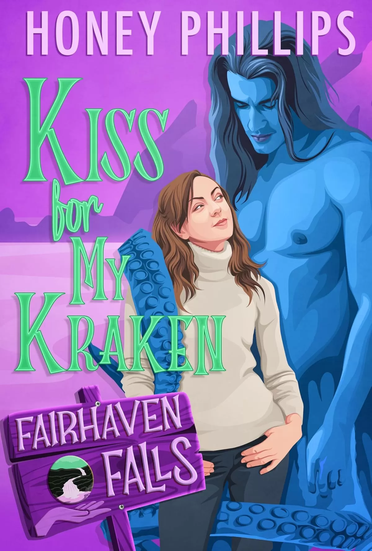 Kiss for My Kraken: A Cozy Monster Romance (Fairhaven Falls #8) by Honey Phillips