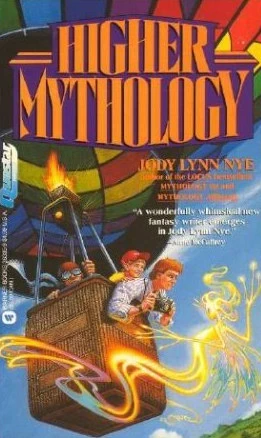 Higher Mythology (Mythology #3) by Jody Lynn Nye