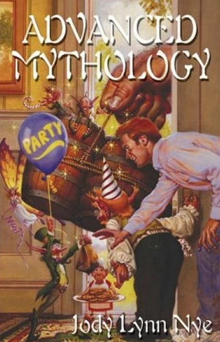 Advanced Mythology (Mythology #4) by Jody Lynn Nye