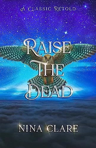 Raise the Dead: A Retelling of Jane Eyre by Nina Clare