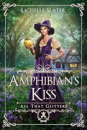 Amphibian's Kiss (All That Glitters #3) by Lichelle Slater
