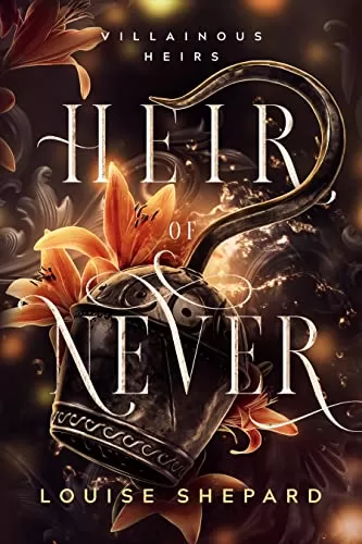 Heir of Never: A Fae Peter Pan Retelling (Villainous Heirs #2) by Louise Shepard