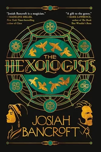 The Hexologists (The Hexologists #1) by Josiah Bancroft