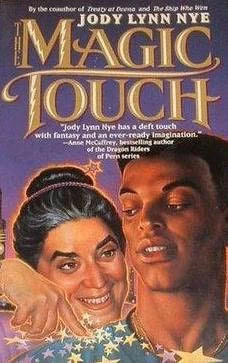 The Magic Touch by Jody Lynn Nye