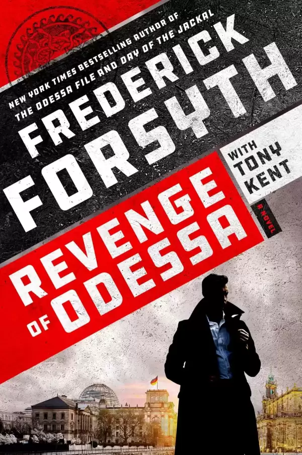 Revenge of Odessa (Odessa #2) by Frederick Forsyth, Tony Kent