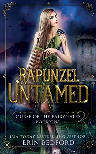 Rapunzel Untamed (Curse of the Fairy Tales #1) by Erin Bedford