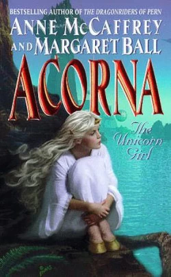 Acorna: The Unicorn Girl (Acorna #1) by Anne McCaffrey, Margaret Ball