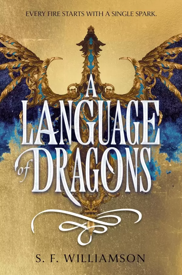 A Language of Dragons (A Language of Dragons #1) by S. F. Williamson