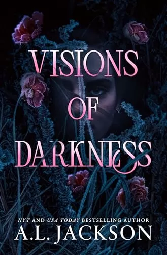 Visions of Darkness (Darkness #1) by A.L. Jackson