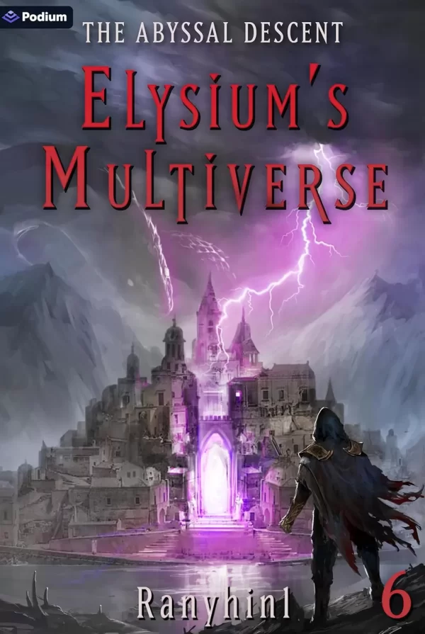 The Abyssal Descent: An Apocalypse LitRPG (Elysium's Multiverse #6) by Ranyhin1