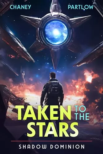 Shadow Dominion (Taken to the Stars #12) by J.N. Chaney, Rick Partlow
